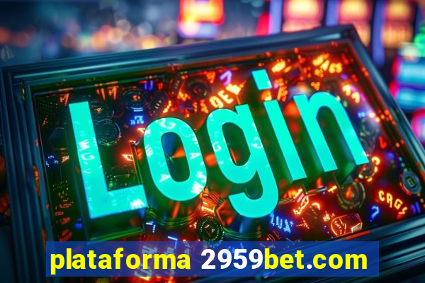 plataforma 2959bet.com